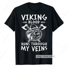 Funny Viking Warrior T-Shirt Valhalla Norse Men Tee Viking Blood Through My Vein