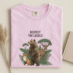 Respect The Local Wildlife Nature Outdoors Animal Comfort Tee