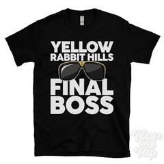 YELLOW RABBIT HILLS FINAL BOSS T-SHIRT funny xmas gift broughton north