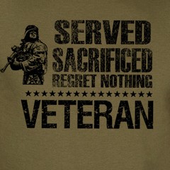 SERVED SACRIFICED REGRET NOTHING VETERAN armed forces military american T-Shirt