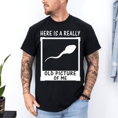 Here Is A Really Old Picture Of Me Funny Retro Graphic Unisex T-Shirt