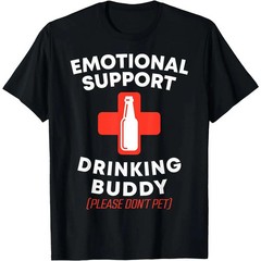 Emotional Support Drinking Buddy Men’s Fitted Funny Streetwear Cotton T-Shirt