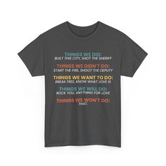Retro Vintage Things We Did Didn’t Want Will Won’t Do Tee T-Shirt