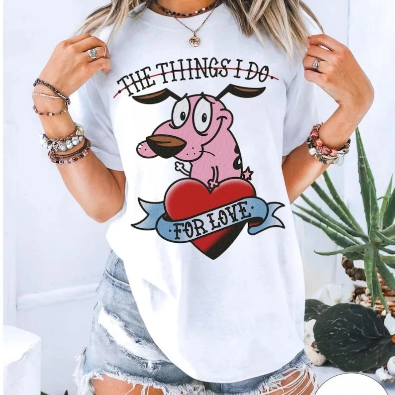Courage the Cowardly Dog Cartoon The Things I Do For Love T-Shirt DT142