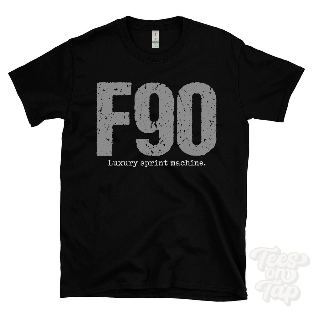 F90: Luxury sprint machine T-Shirt car driver gift