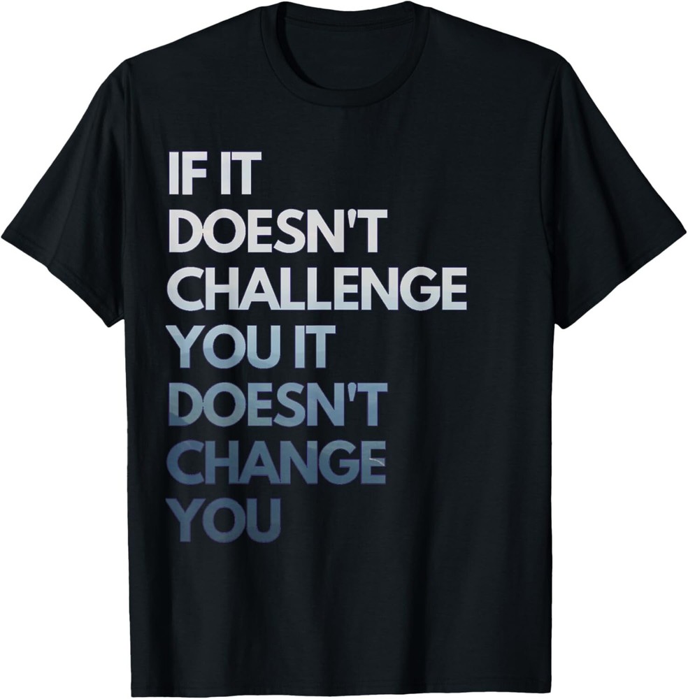 Fitness Motivation Inspirational Quote Fitness Gift Unisex T-Shirt