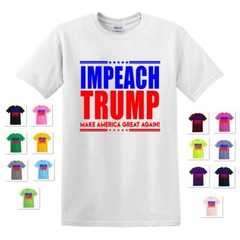 IMPEACH TRUMP MAKE AMERICA GREAT AGAIN DUMP TRUMP ANTI RESIST TEE T-SHIRT