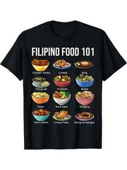 Filipino Food 101 Popular Pinoy Food Funny Cool Filipino T-Shirt