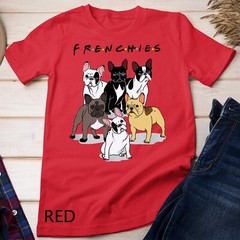Frenchies French Bulldog Lover Gift T-Shirt Unisex T-shirt