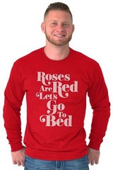 Funny Flirty Sexy Valentine’s Day Romantic Long Sleeve T Shirts Tees For Men