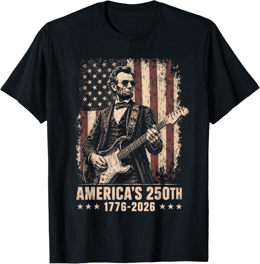 Abraham Lincoln Playing Guitar 4th July 250th Anniversary T-Shirt