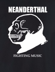 NEANDERTHAL T-shirt mitb spazz power violence plutocracy infest rupture benumb