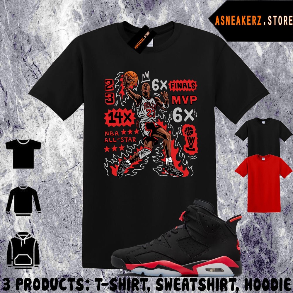 Tee Shirt Matching AJ 6 Infrared Salesman 2026 Match Sneaker MJ Flair 23 T-Shirt