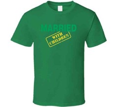 Married With Children Al Bundy Tv Show Title T Shirt