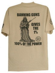 Second Amendment Militia Banning Guns Give the 1% 100% of the Power T-Shirt