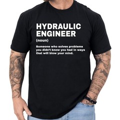 Hydraulic Engineer Definition T-shirt Funny Gifts Profession Shirt Men & Women