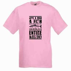 Fishing Give A Man A Fish Humour Novelty T Shirt Various Colours And Sizes