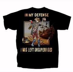 In My Defense I Was Left Unsupervised Pirate Short Sleeve T-Shirt Joe Blow NEW