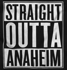Straight Outta Anaheim, CA City Funny Movie T Shirts Gift Idea T-Shirt Tee