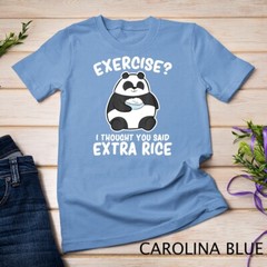 Panda Exercise I Thought You Said Extra Rice Cute Panda T-Shirt Unisex T-shirt
