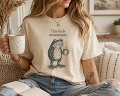 Feels Unnecessary Frog Comfort Tee Funny Sarcastic Animal Gift