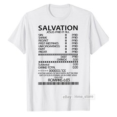 Salvation Jesus Paid It All T-shirt Fun Receipt Romans Bible Scripture Christian