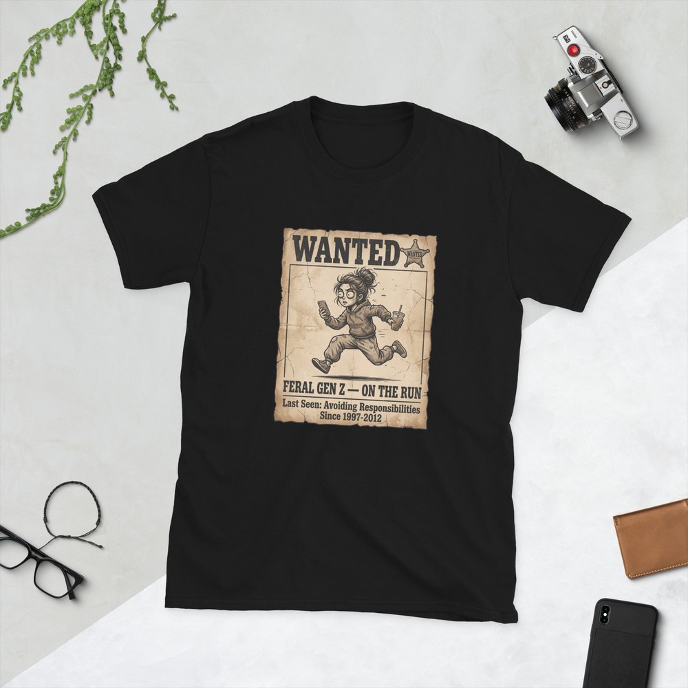 Feral Gen Z On The Run Wanted Poster Funny Meme Unisex T-Shirt
