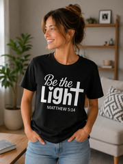 Be the Light Matthew 5 14 Shirt Christian Scripture Bible Verse Cross Tee