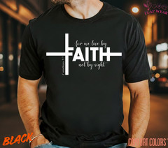 Unisex Faith Not By Sight Chri T-Shirt, Men T shirt,Women T shirt Gift Christian