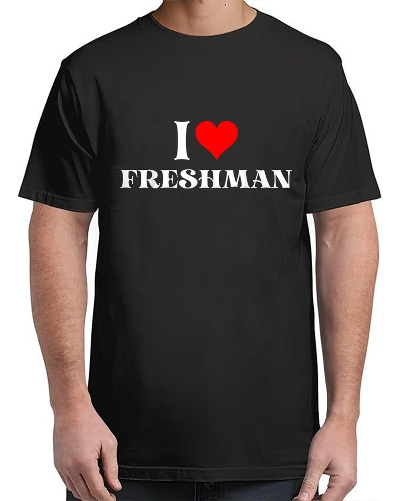 I Love Freshman T-Shirt Vibe for Adults S-4XL