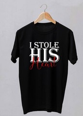 I Stole his heart, couple t-shirt 100% cotton, High quality , handmade.