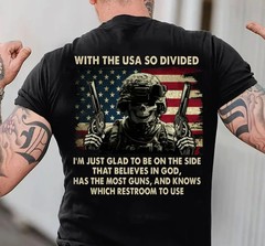 With The USA So Divided I’m Just Glad To Be On The Side That Believes In God