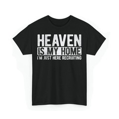 Heaven Is My Home Christian Religious Faith God Jesus Unisex T-Shirt