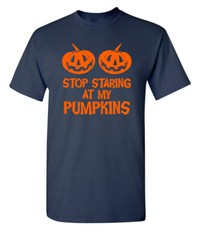 My Pumpkins Sarcastic Humor Graphic Novelty Super Soft Ring Spun Funny T Shirt