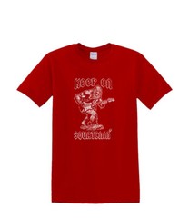 T-Shirt S to 2XL 3XL – KEEP ON SQUATCHIN – BIGFOOT SASQUATCH FUNNY Adult
