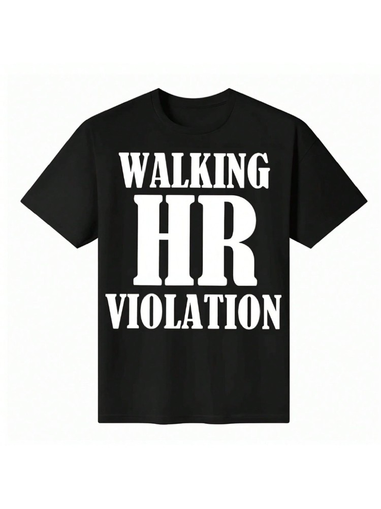 Men’s “Walking HR Violation” Graphic T-Shirt – Casual Black Cotton Tee with