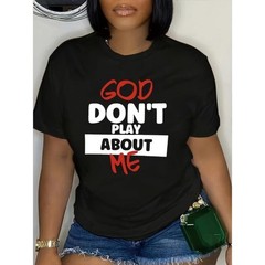 Women’s “God Don’t Play About Me” Graphic T-Shirt – Black with Bold White & Red