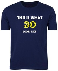 30th BIRTHDAY T-shirt Tee (This is what!!) Funny / Xmas / Holidays / BBQ / S-XXL