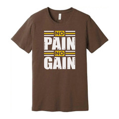 Unisex No Pain No Gain Graphic T Shirt For Workout Gym Training And Fitness Enth