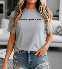 Show me Your Books T-Shirt