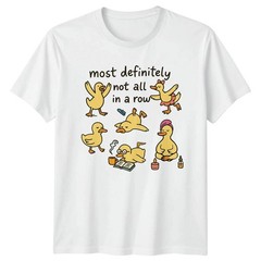 Funny Duck Shirt Most Definitely Not All In A Row Graphic Tee