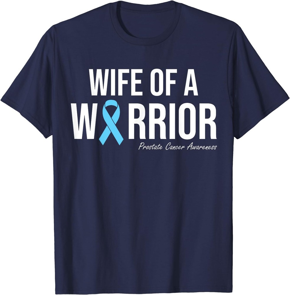 Family Prostate Cancer Awareness Light Wife Warrior Unisex T-Shirt