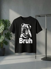 Bruh Funny English Bulldog Meme Dog Lover Art Gift Shirt