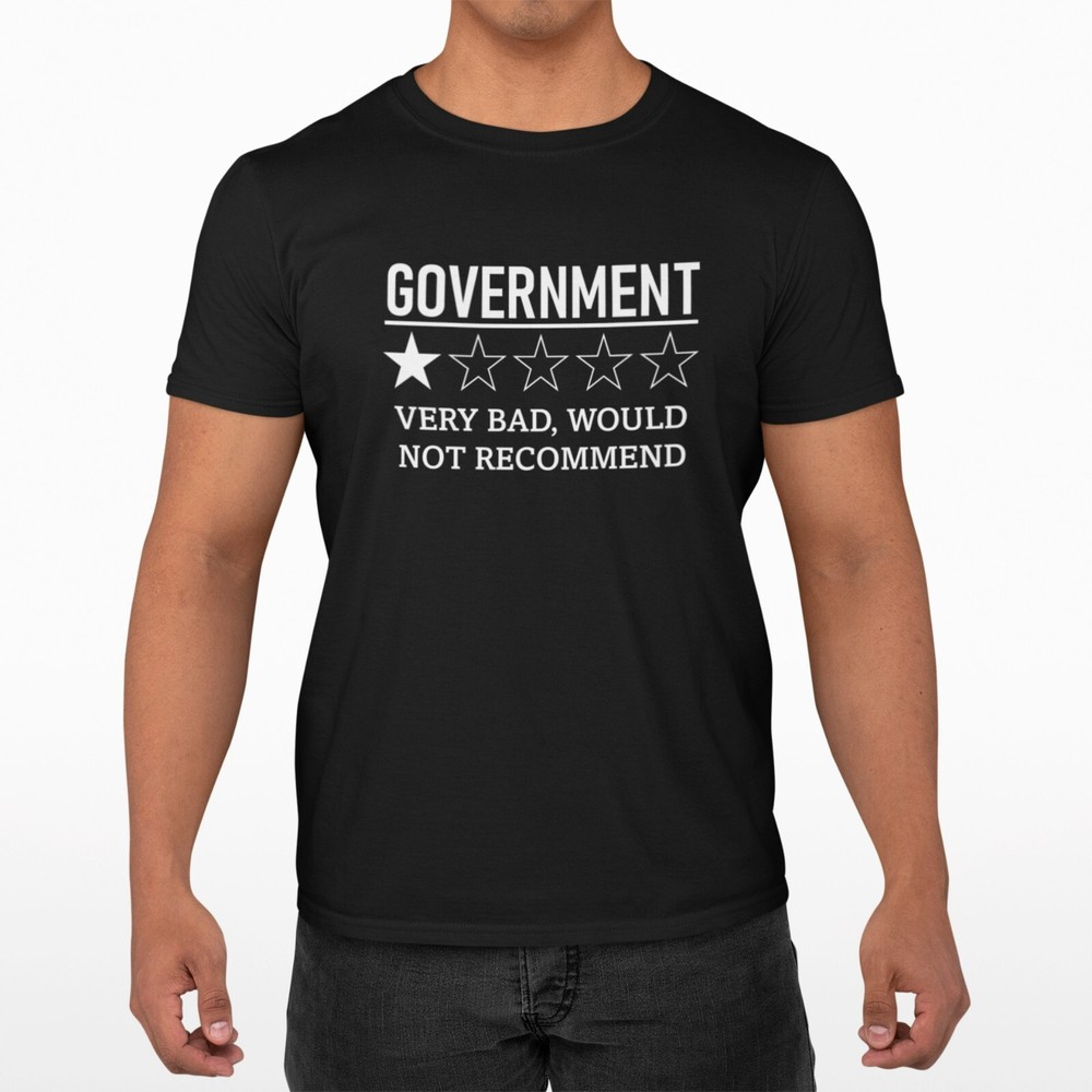 Government Rating Scale T Shirt Very Bad Not Recommend Anti Political Funny Tee