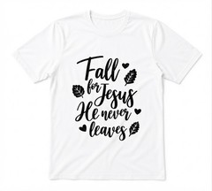 Fall For Jesus Christian Thanksgiving Apparel Unisex White T-shirt