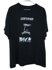 Certified Dick Graphic T-Shirt Spreading Chaos- Shame O’ Boston – Lg T0516