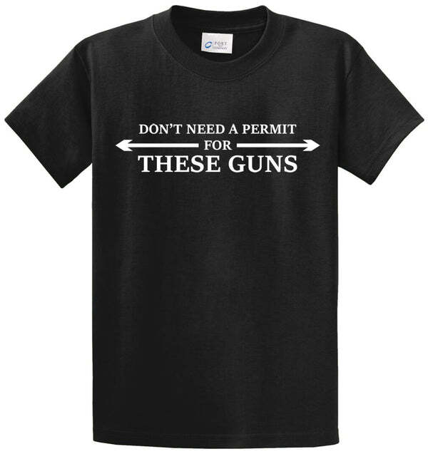 DON’T NEED A PERMIT Printed Tee Shirt for Men in Regular and Big and Tall Sizes