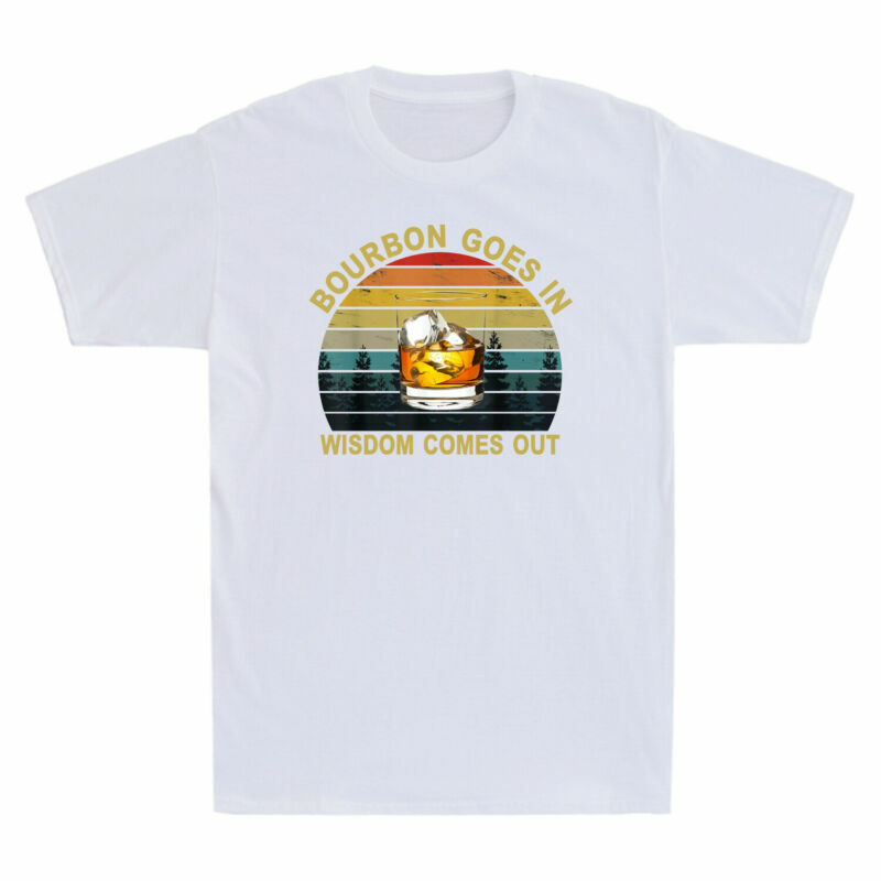 Bourbon Goes In Wisdom Comes Out Funny Bourbon Drinking Lover Gift Men’s T-Shirt