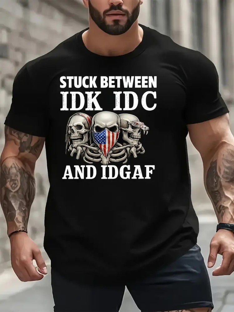 Plus Size Men’S Casual T-Shirt with “STUCK BETWEEN IDK IDC AND IDGAF” and Skulls