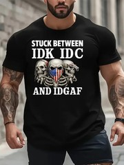 Plus Size Men’S Casual T-Shirt with “STUCK BETWEEN IDK IDC AND IDGAF” and Skulls